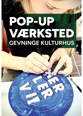 POP UP Værksted i Gevninge  - Klik for at tilmelde dig