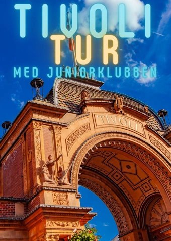 Tivoli med Juniorklubben - Klik for at tilmelde dig