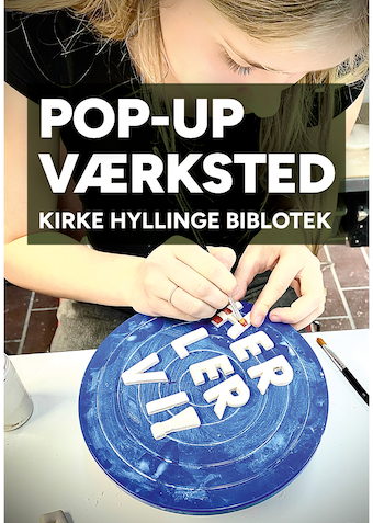 POP UP Værksted i Kr. Hyllinge - Oktober - Klik for at tilmelde dig