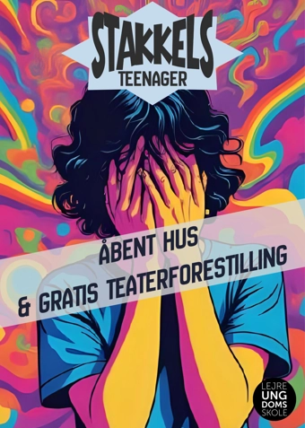 Åbent Hus & Teaterforestilling: Stakkels Teenager. - Klik for at tilmelde dig