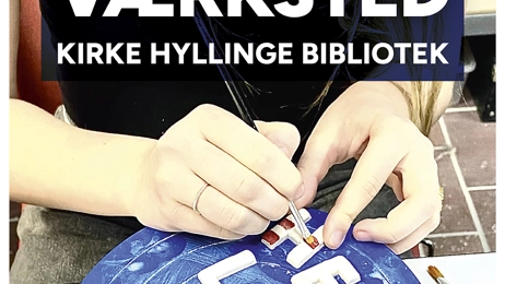 POP UP Værksted i Kr. Hyllinge - Klik for at tilmelde dig